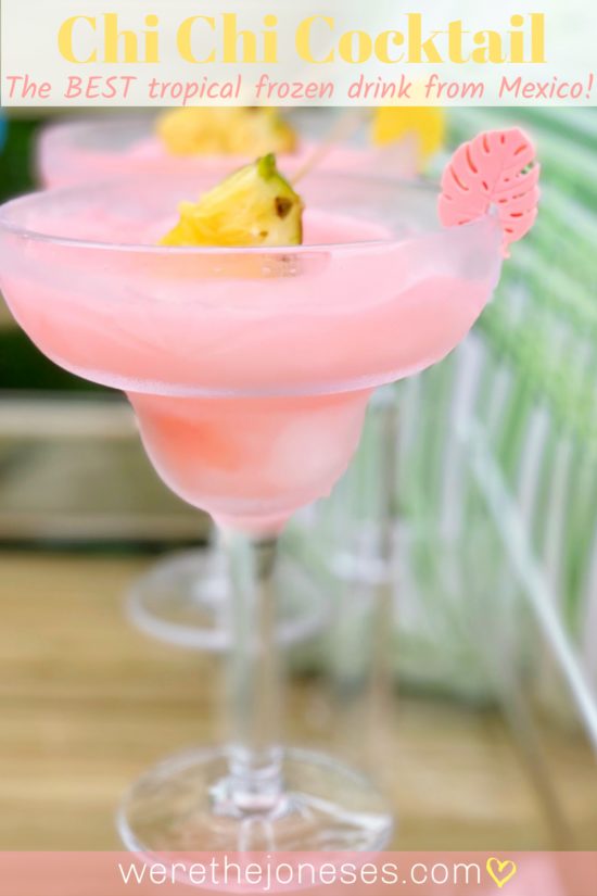 Chi Chi Tropical Frozen Beach Drink from Mexico - Perfect for Summer Days at the Pool and Beach!